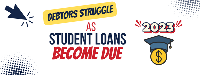 Student Loans Due in 2023-The Langel Firm