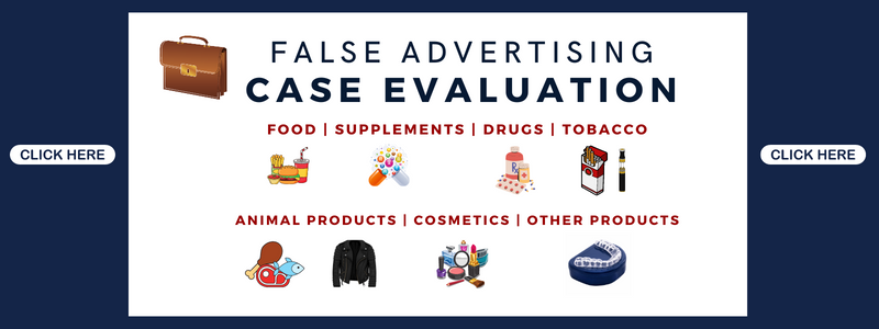 Were you deceived by false advertising? Free legal evaluation.