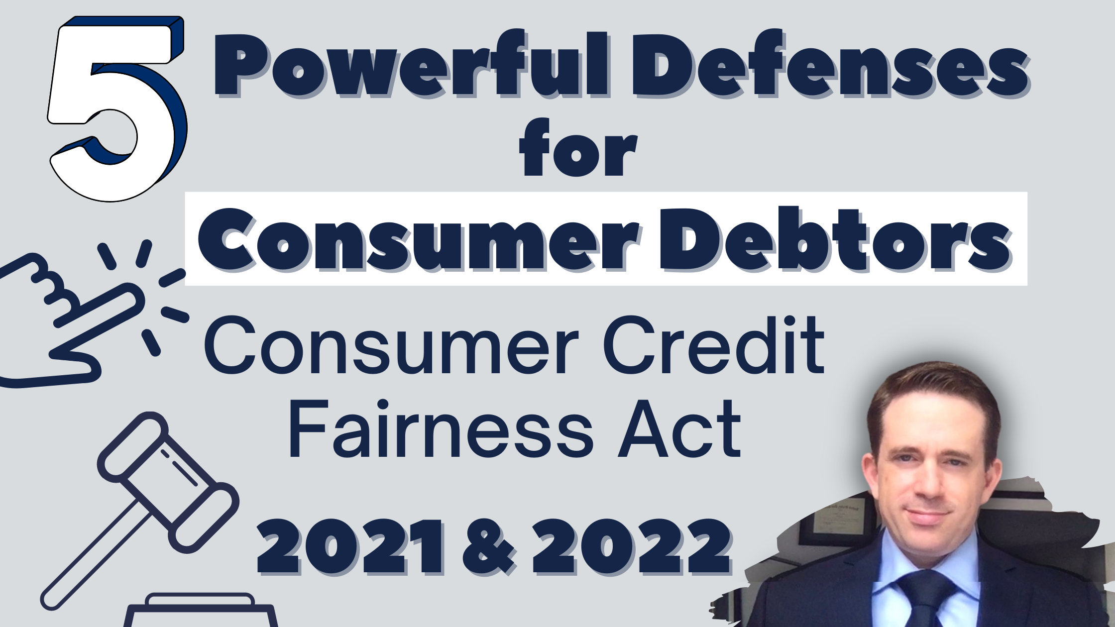 5 Powerful defenses for Consumer Debtors in 2022